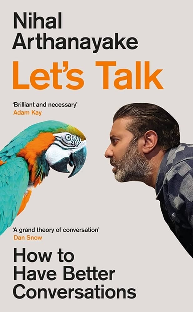 Let's Talk: How to Have Better Conversations - 9781398702226 - Nihal Arthanayake - Trapeze - The Little Lost Bookshop
