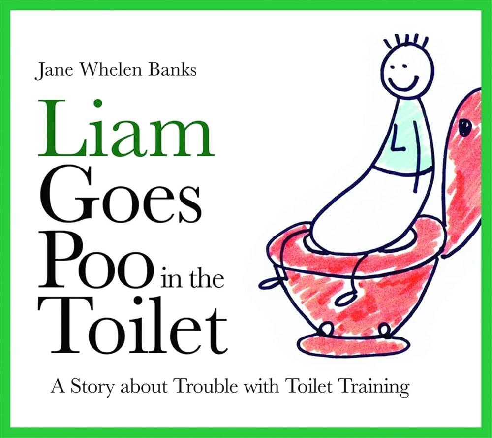 Liam Goes Poo in the Toilet: A Story about Trouble with Toilet Training (Liam Books) - 9781843109006 - Jane Whelen - Banks - Jessica Kingsley Publishers - The Little Lost Bookshop