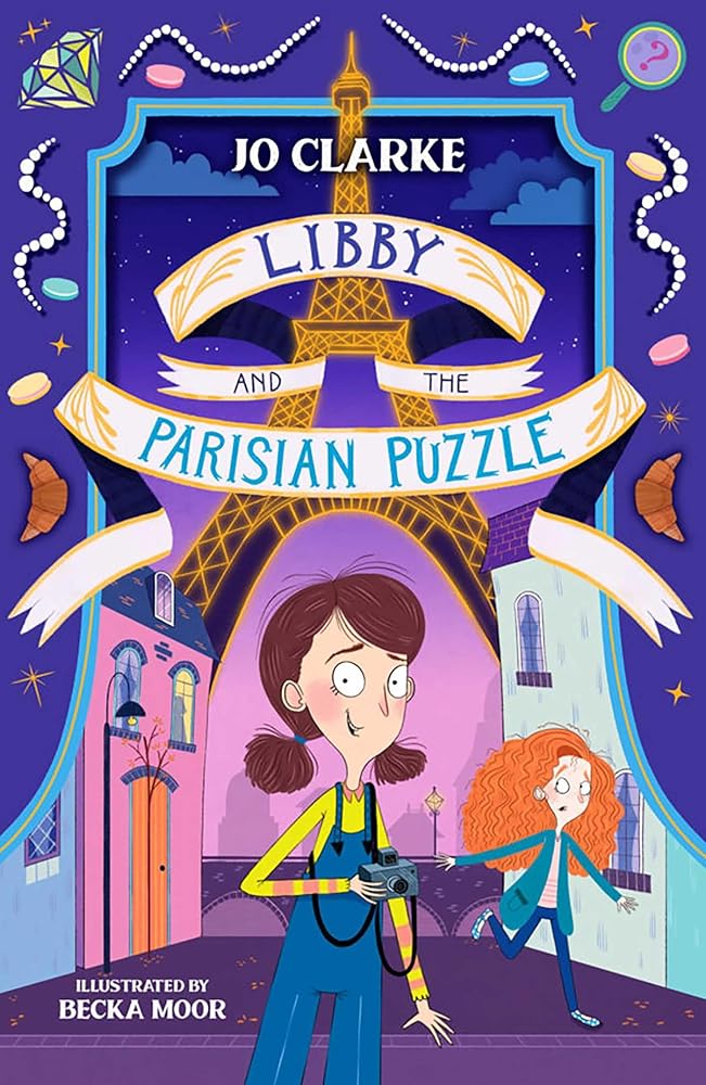 Libby and the Parisian Puzzle (The Travelling School Mysteries) - 9781913102708 - Jo Clarke, Becka Moor - Firefly Press - The Little Lost Bookshop