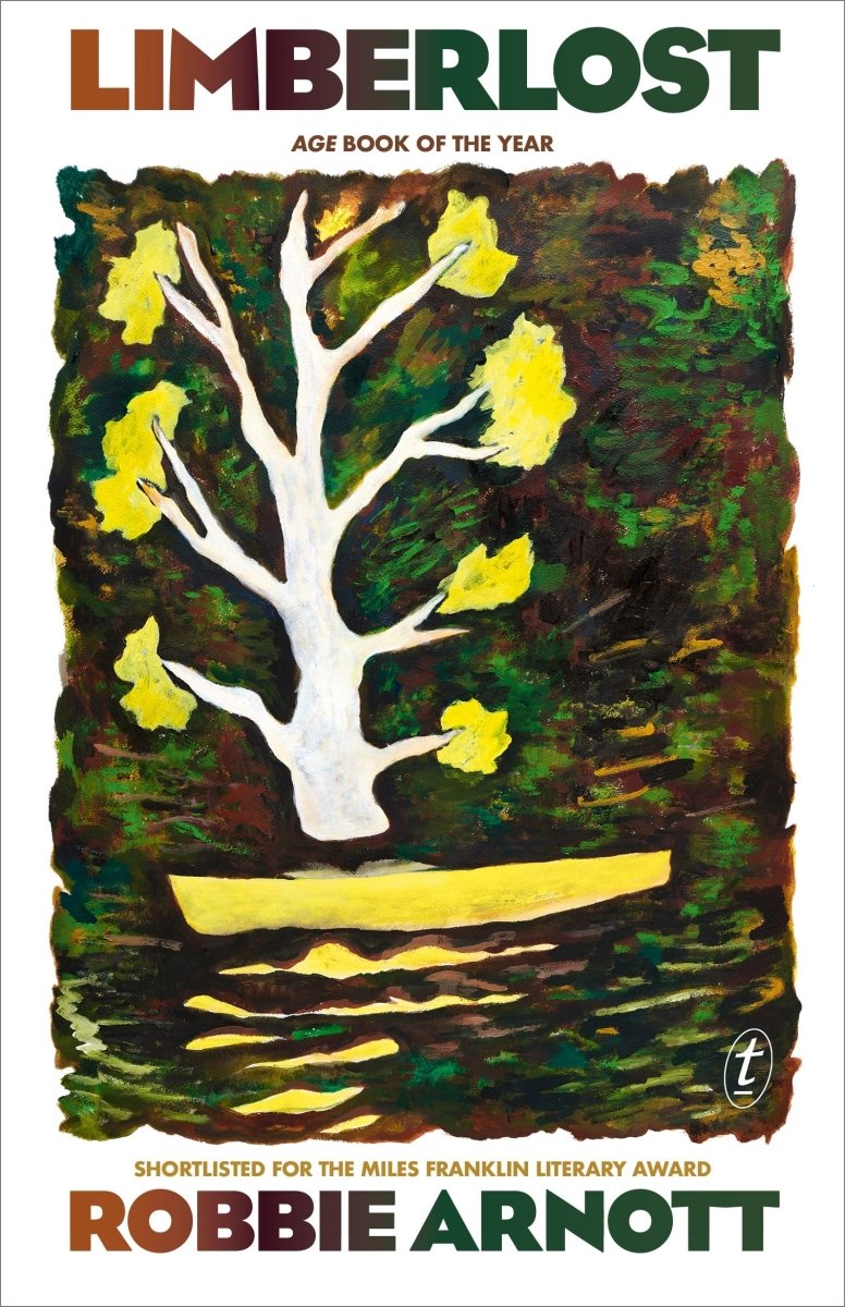 Limberlost - 9781922790552 - Robbie Arnott - The Text Publishing Company - The Little Lost Bookshop