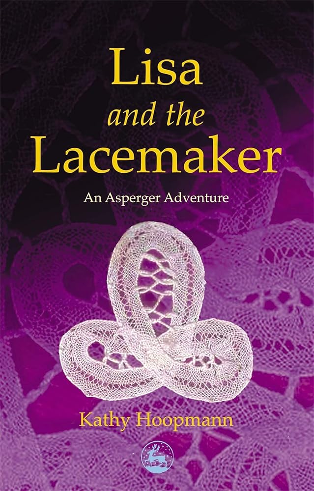 Lisa and the Lacemaker: An Asperger Adventure (Asperger Adventures) - 9781843100713 - Kathy Hoopmann - Jessica Kingsley Publishers - The Little Lost Bookshop