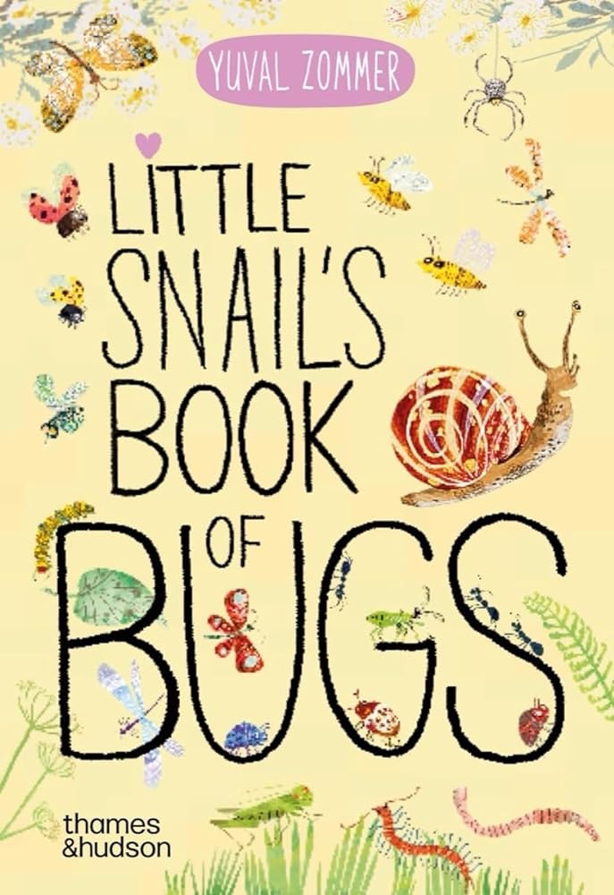 Little Snail's Book of Bugs (The Big Book Series) - 9780500653456 - Yuval Zommer - Thames & Hudson - The Little Lost Bookshop