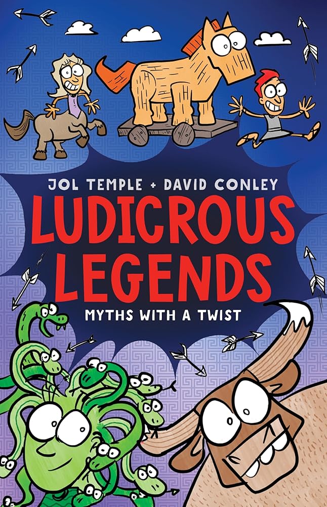 Ludicrous Legends: Myths with a Twist - 9781460767719 - Jol Temple, David Conley - HarperCollins AU - The Little Lost Bookshop