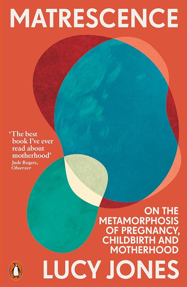 Matrescence - 9781802061307 - Lucy Jones - Penguin Books Ltd - The Little Lost Bookshop