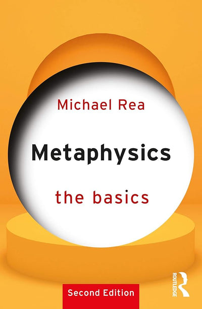 Metaphysics: The Basics: The Basics - 9780367136086 - Michael Rea - Routledge - The Little Lost Bookshop