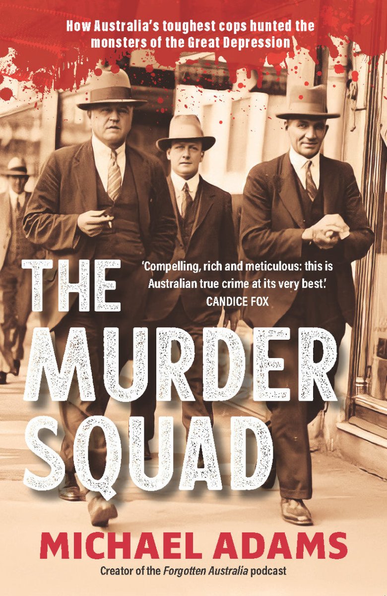 Murder Squad, The: How Australia&