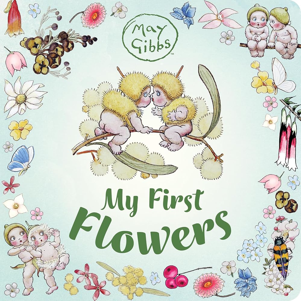 My First Flowers (May Gibbs) - 9781761524073 - May Gibbs - The Little Lost Bookshop - The Little Lost Bookshop