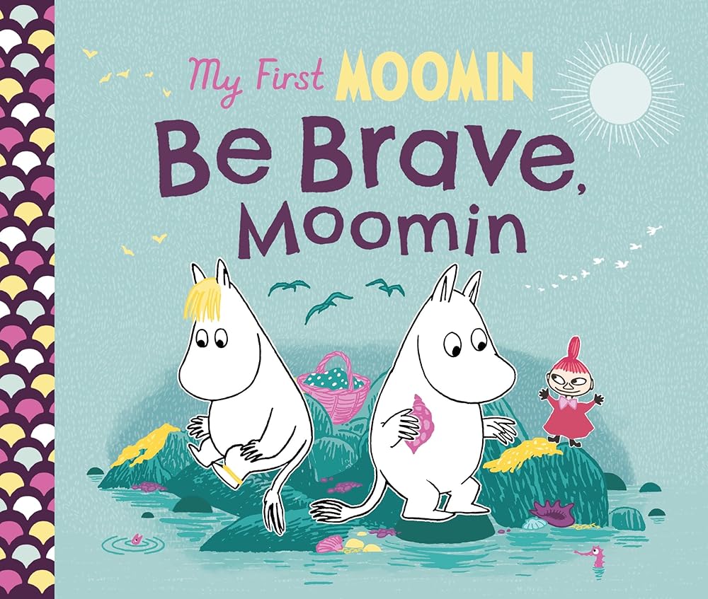 My First Moomin: Be Brave, Moomin - 9780241668313 - Puffin - The Little Lost Bookshop