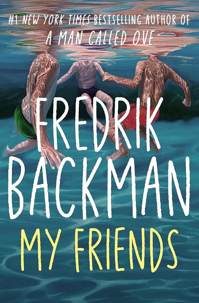 My Friends - 9781398516403 - Fredrik Backman - Simon & Schuster UK - The Little Lost Bookshop