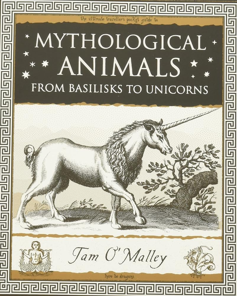 Mythological Animals: from Basilisks to Unicorns (Wooden Books) - 9781904263142 - Tam O'Malley - Wooden Books - The Little Lost Bookshop