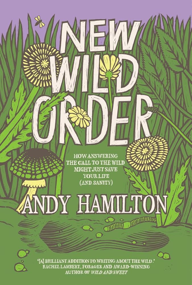 New Wild Order - 9781915590305 - Andy Hamilton - Scribe - The Little Lost Bookshop