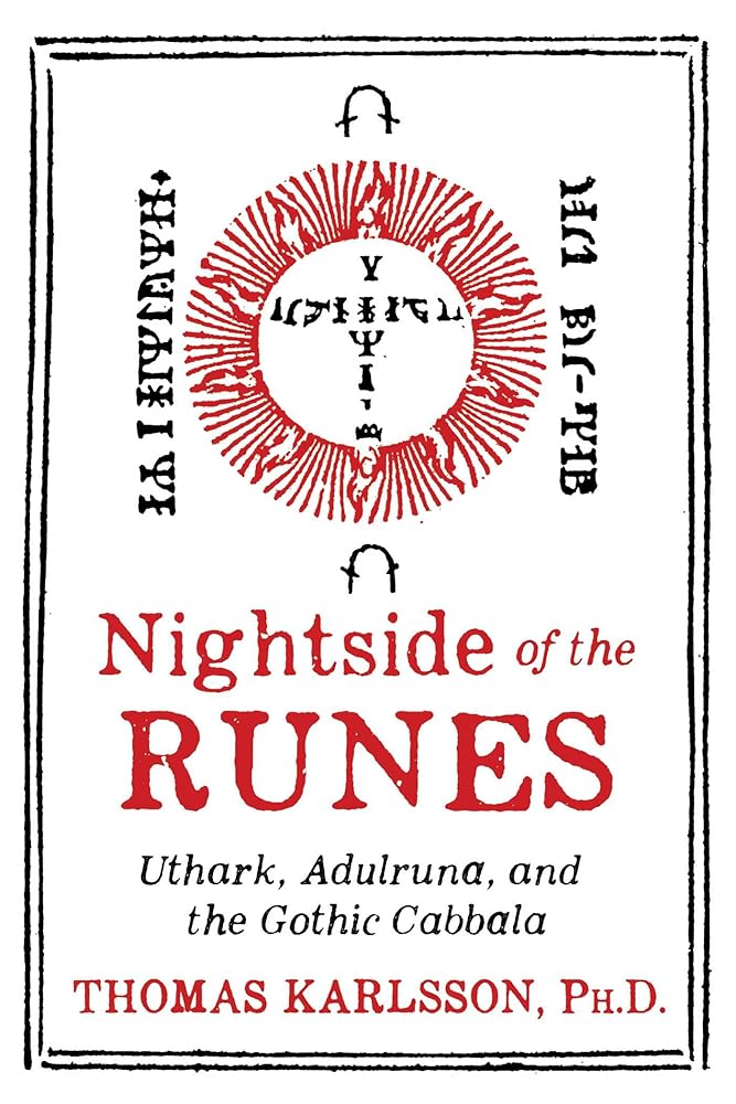 Nightside of the Runes: Uthark, Adulruna, and the Gothic Cabbala - 9781620557747 - Thomas Karlsson - Inner Traditions - The Little Lost Bookshop