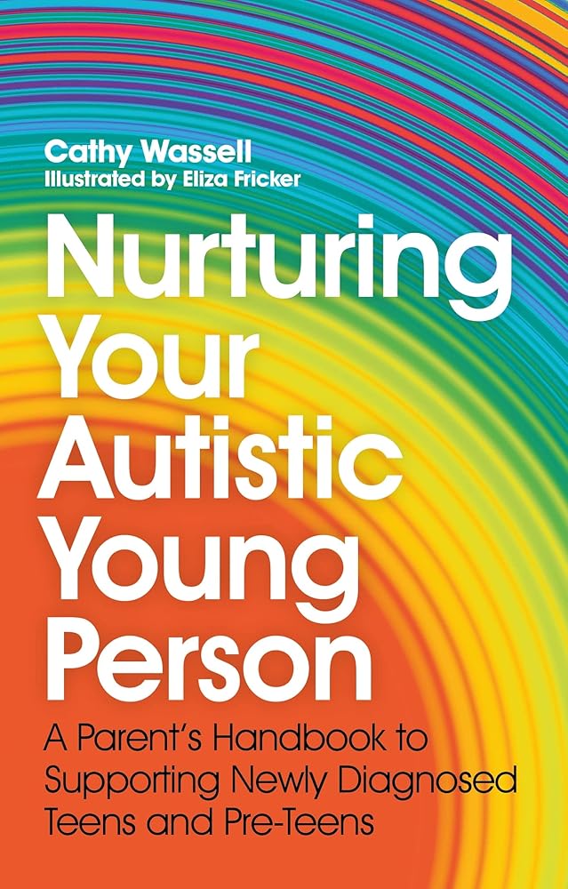 Nurturing Your Autistic Young Person - 9781839971112 - Cathy Wassell - Jessica Kingsley Publishers - The Little Lost Bookshop
