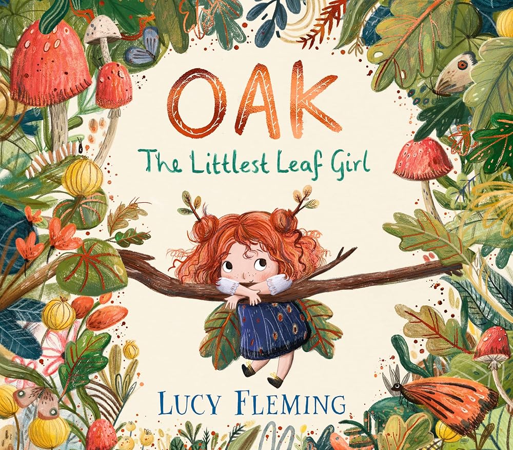 Oak, the Littlest Leaf Girl - 9781529510560 - Lucy Fleming - Walker Books - The Little Lost Bookshop