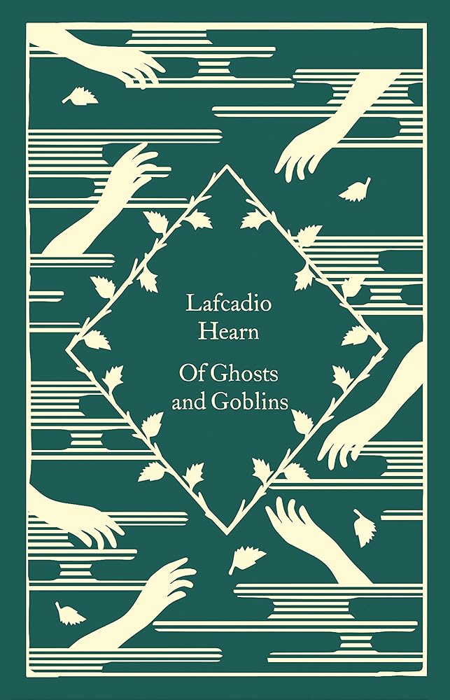 Of Ghosts and Goblins (Little Clothbound Classics) - 9780241573723 - Lafcadio Hearn, Coralie Bickford - Smith - Penguin Classics - The Little Lost Bookshop