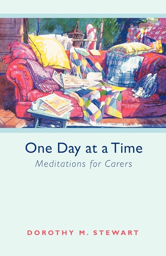 One Day at a Time: Meditations For Carers - 9780281061723 - Dorothy M. Stewart - SPCK Publishing - The Little Lost Bookshop