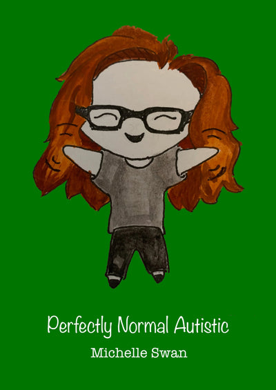 Perfectly Normal Autistic - 9780648871163 - Michelle Swan - Hello Michelle Swan - The Little Lost Bookshop