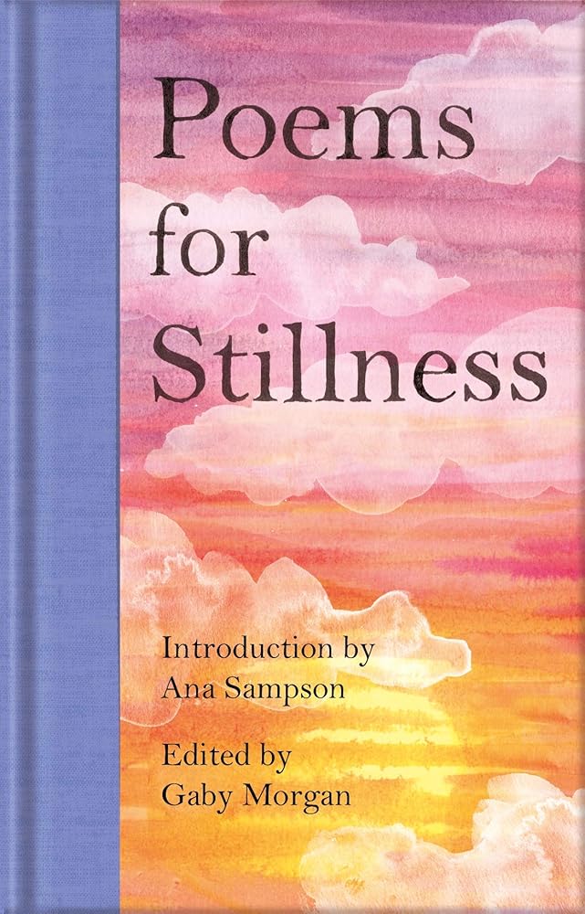 Poems for Stillness - 9781529045642 - Gaby Morgan, Ana Sampson - Macmillan Collector's Library - The Little Lost Bookshop