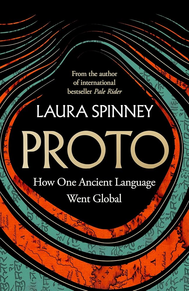 Proto: How One Ancient Language Went Global - 9780008626532 - Laura Spinney - HarperCollins GB - The Little Lost Bookshop