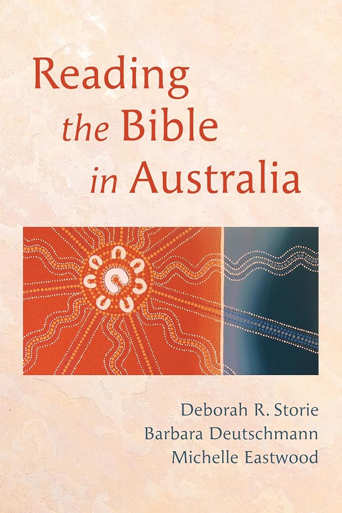 Reading the Bible in Australia - 9781666779417 - Barbara Deutschmann, Michelle Eastwood, Deborah R. Storie - Wipf and Stock - The Little Lost Bookshop