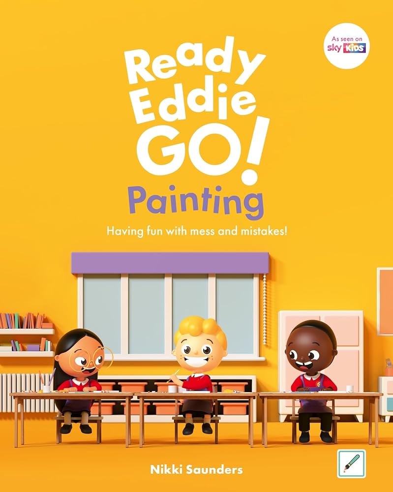 Ready Eddie Go! Painting: Having Fun with Mess and Mistakes! - 9781805013273 - Nikki Saunders - Jessica Kingsley Publishers - The Little Lost Bookshop