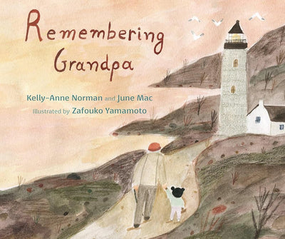Remembering Grandpa - 9781800360532 - Kelly - Anne Norman, June Mac, Zafouko Yamamoto - Tiny Seed Publishing - The Little Lost Bookshop
