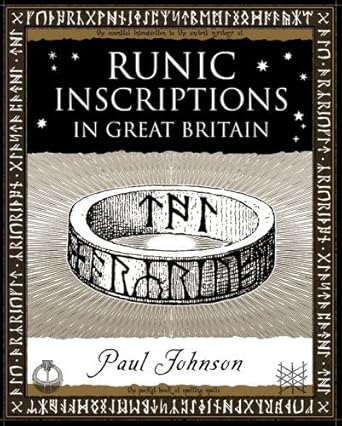 Runic Inscriptions: In Great Britain (Wooden Books Gift Book) - 9781904263401 - Paul Johnson - Wooden Books - The Little Lost Bookshop