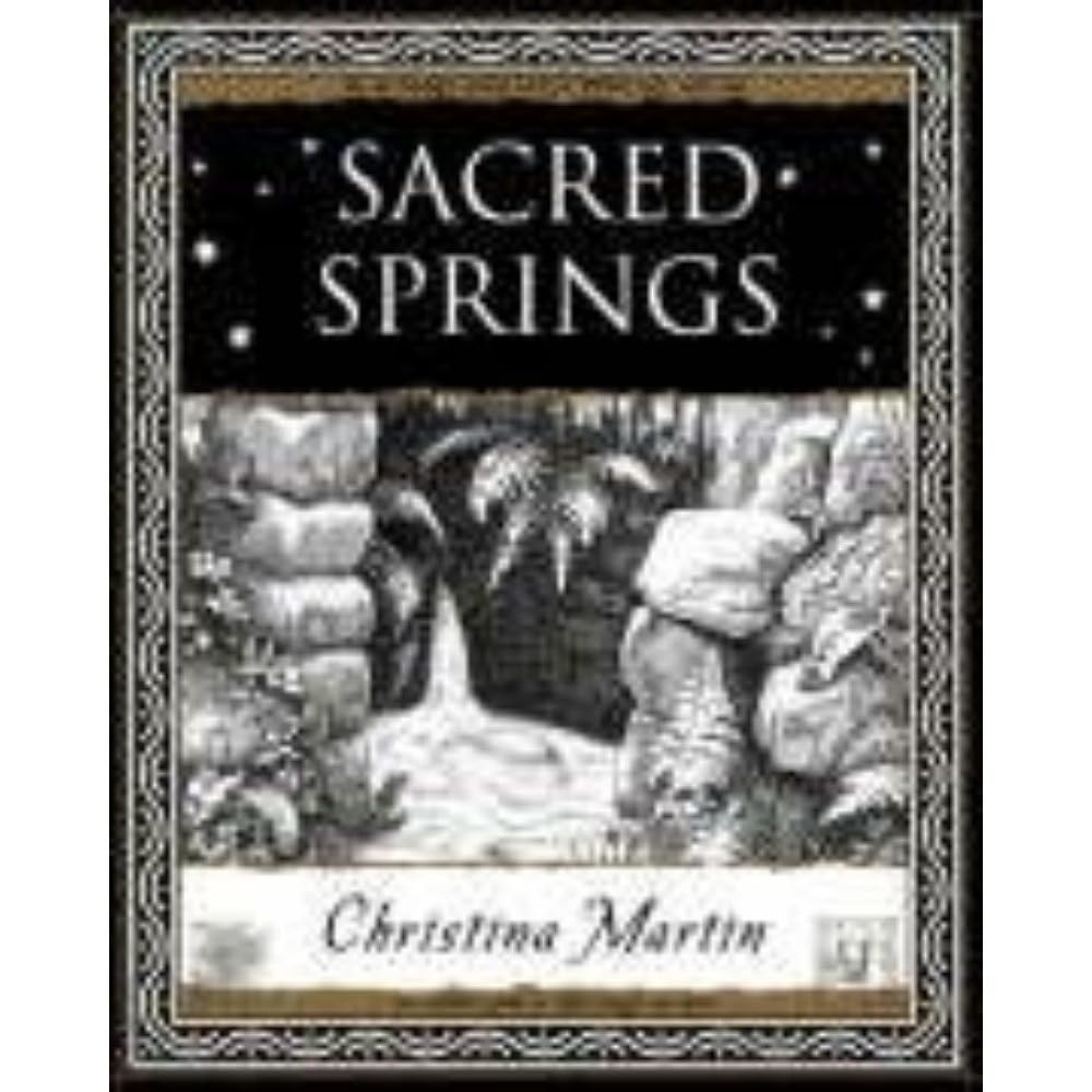 Sacred Springs - Holy Wells in Great Britain (Wooden Books Gift Book) - 9781904263456 - Christina Martin - Wooden Books - The Little Lost Bookshop