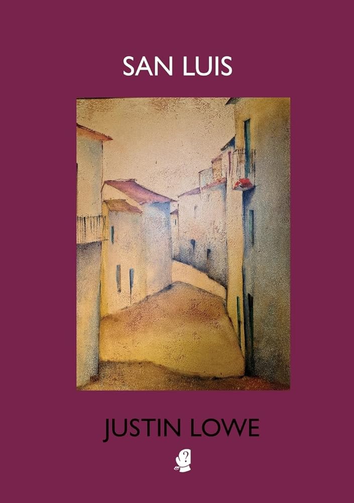 San Luis - 9781923099371 - Justin Lowe - Puncher & Wattmann - The Little Lost Bookshop