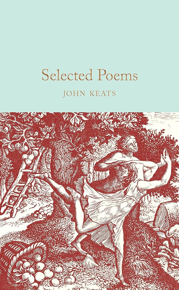 Selected Poems: John Keats (Macmillan Collector's Library) - 9781509887170 - John Keats, Andrew Hodgson - Macmillan Collector's Library - The Little Lost Bookshop