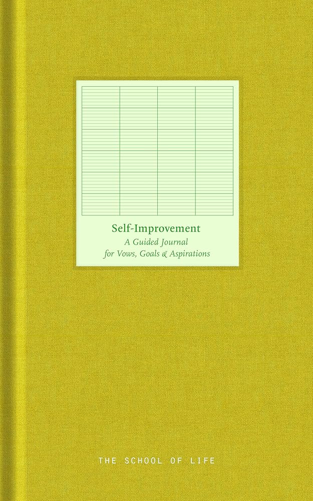 Self - Improvement Journal: A guided journal for vows, goals and aspirations (Guided Journals, 2) - 9781916753204 - The School of Life - The School of Life - The Little Lost Bookshop