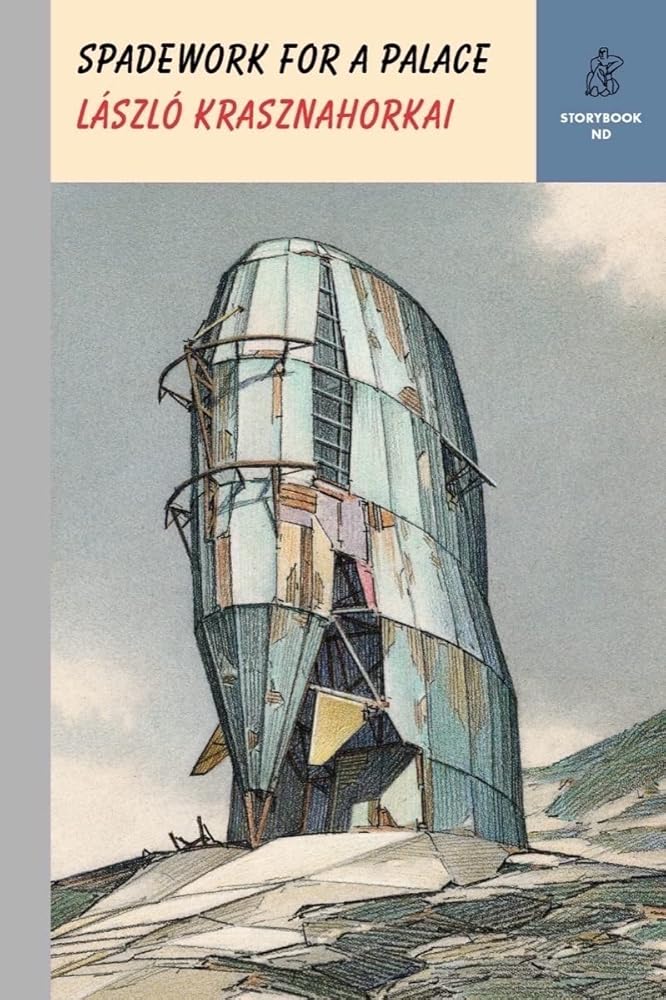 Spadework for a Palace (Storybook ND Series) - 9780811228404 - László Krasznahorkai, John Batki - New Directions - The Little Lost Bookshop