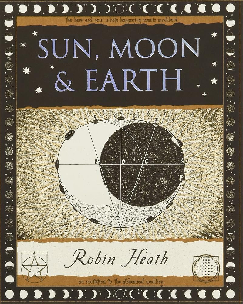 Sun, Moon and Earth - 9781904263463 - Robin Heath - Wooden Books - The Little Lost Bookshop