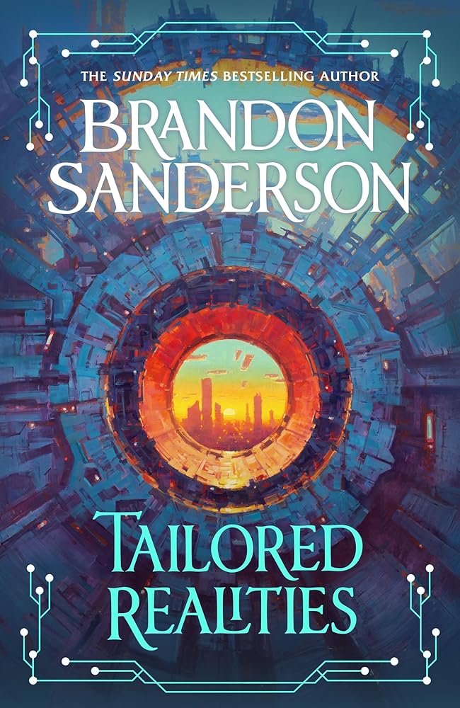 Tailored Realities: A brand - new collection of short fiction from the biggest name in fantasy - 9781399633239 - Brandon Sanderson - Gollancz - The Little Lost Bookshop