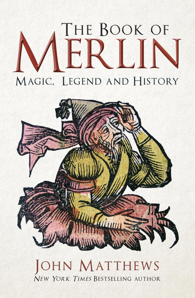 The Book of Merlin: Magic, Legend and History - 9781445699202 - John Matthews - Amberley Publishing - The Little Lost Bookshop