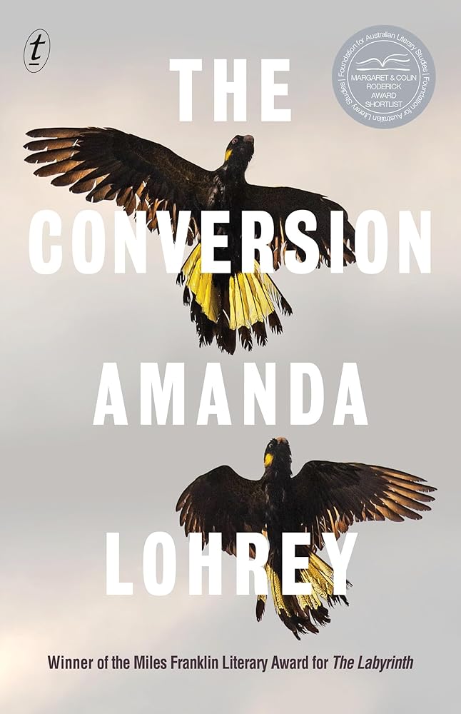 The Conversion - 9781923058224 - Amanda Lohrey - Text Publishing - The Little Lost Bookshop
