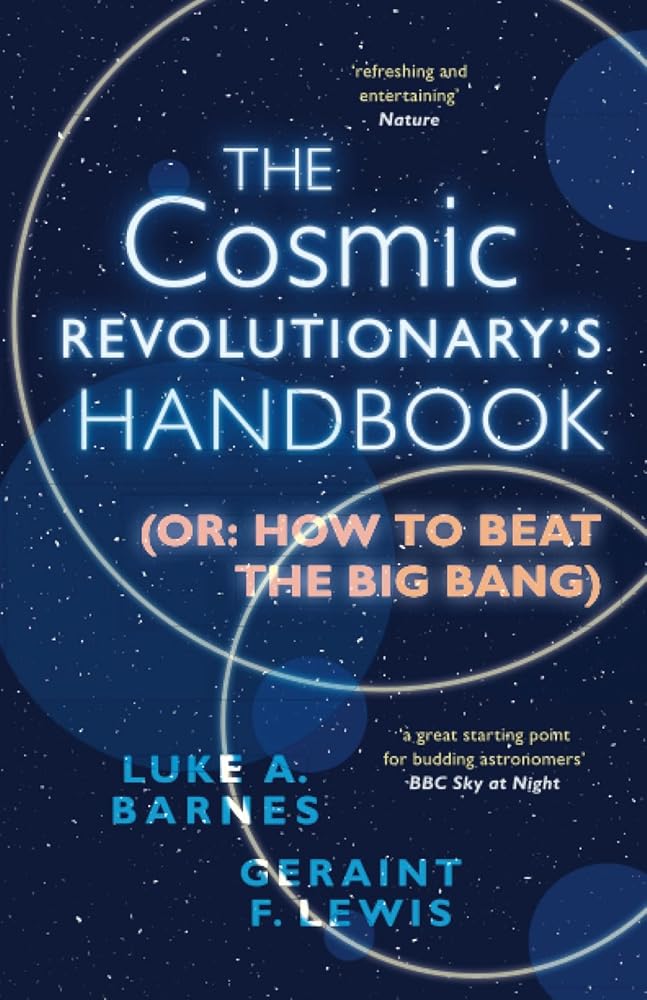 The Cosmic Revolutionary's Handbook - 9781009245784 - Luke A. Barnes - Cambridge University Press - The Little Lost Bookshop