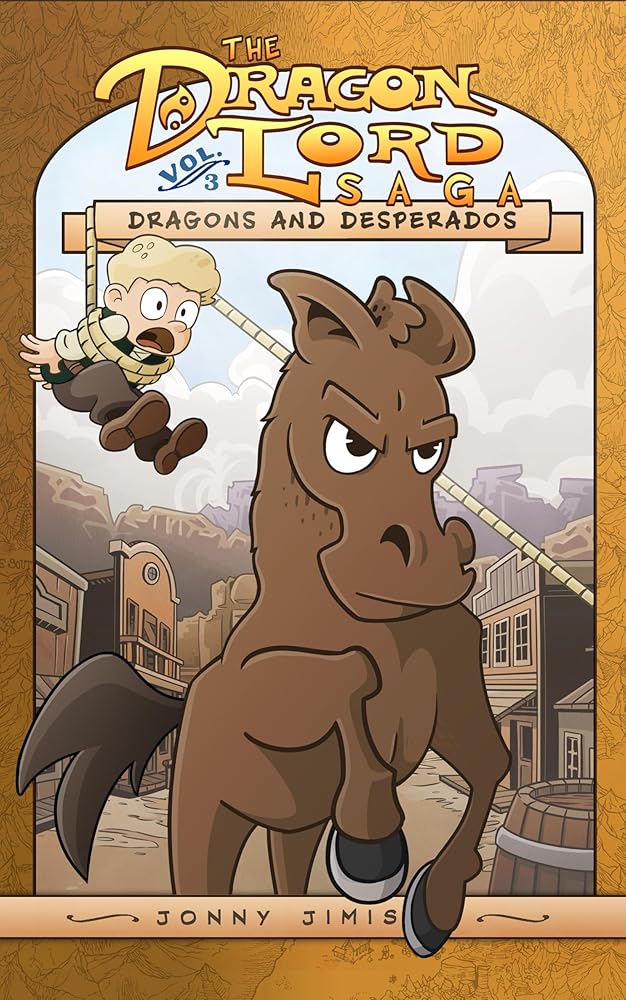 The Dragon Lord Saga, Volume: 3: Dragons and Desperados - 9781951872298 - Jonny Jimison - Rabbit Room Press - The Little Lost Bookshop