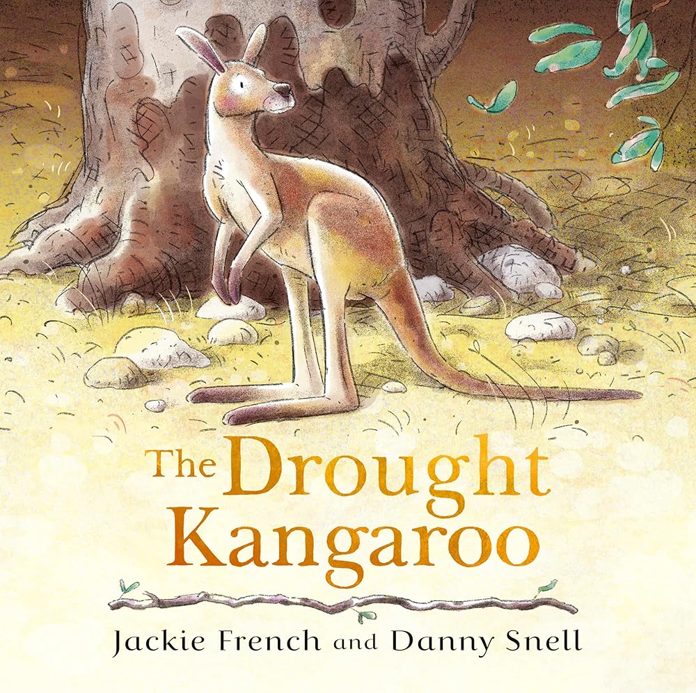 The Drought Kangaroo: The third picture book in the powerful series about climate disaster from an award - winning Australian duo - 9781460765197 - Jackie French, Danny Snell - HarperCollins AU - The Little Lost Bookshop