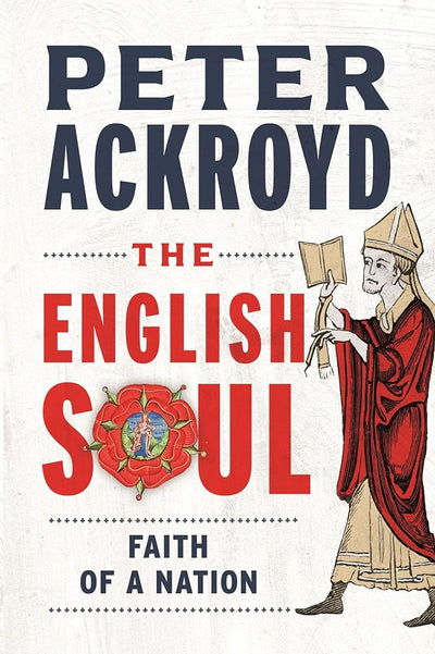 The English Soul: Faith of a Nation - 9781789148459 - Peter Ackroyd - Reaktion Books - The Little Lost Bookshop