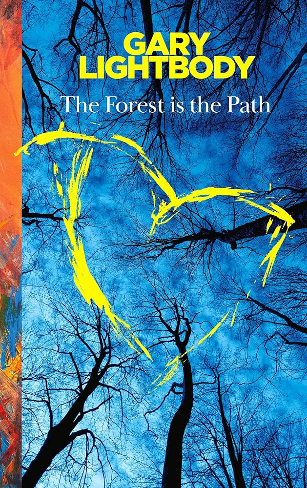 The Forest Is the Path: Sunday Times and Irish Bestseller – A special companion book to the number 1 bestselling album by Snow Patrol - 9780008751906 - Gary Lightbody - HarperCollins - The Little Lost Bookshop