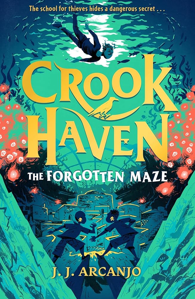The Forgotten Maze: Book 2 (Crookhaven) - 9781444965759 - J.J. Arcanjo - Hodder Childrens Books - The Little Lost Bookshop