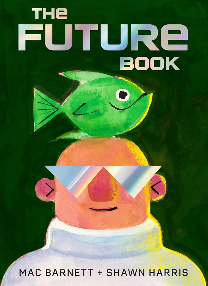 The Future Book - 9781761639302 - Mac Barnett, Shawn Harris - Simon & Schuster Australia - The Little Lost Bookshop