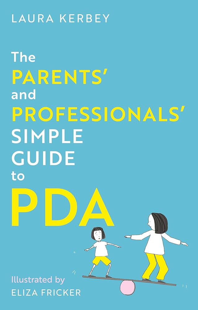 The Parents’ and Professionals’ Simple Guide to PDA - 9781805018117 - Laura Kerbey, Eliza Fricker - Jessica Kingsley Publishers - The Little Lost Bookshop