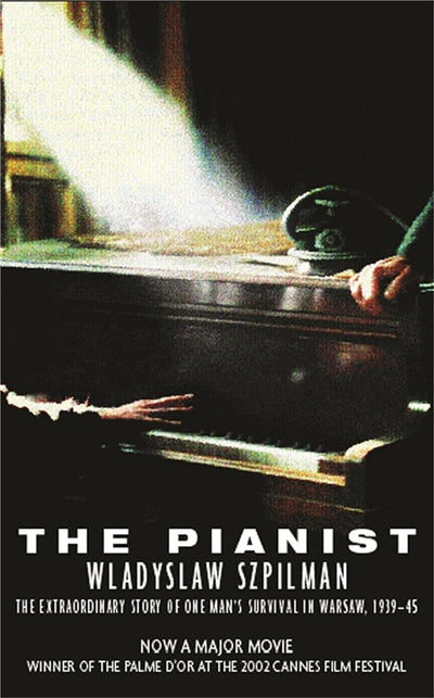 The Pianist : The Extraordinary Story of One Man's Survival in Warsaw, 1939-45 - 9780753814055 - Wladyslaw Szpilman - Orion Publishing Group, Limited - The Little Lost Bookshop