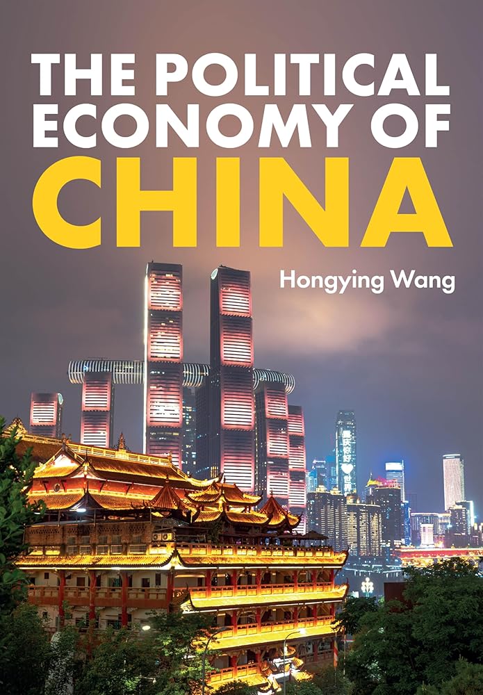 The Political Economy of China - 9781509536818 - Hongying Wang - Polity - The Little Lost Bookshop