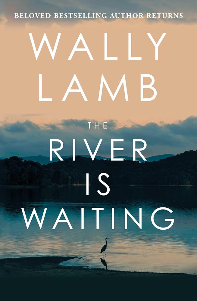 The River Is Waiting: A Novel - 9781668211861 - Wally Lamb - Simon & Schuster - The Little Lost Bookshop