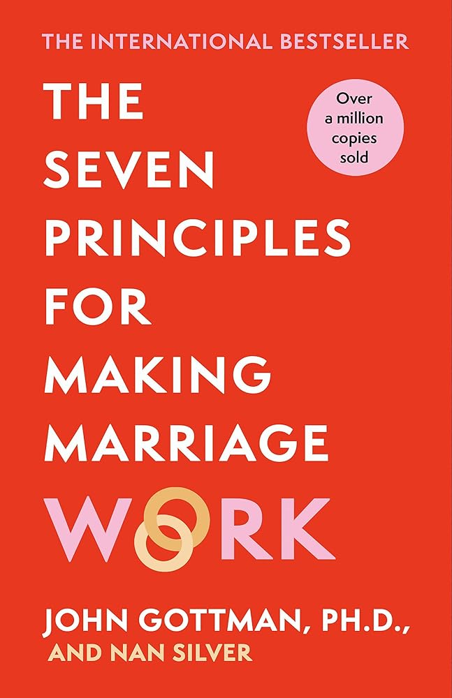 The Seven Principles For Making Marriage Work - 9781398718395 - John Gottman - Hachette - The Little Lost Bookshop
