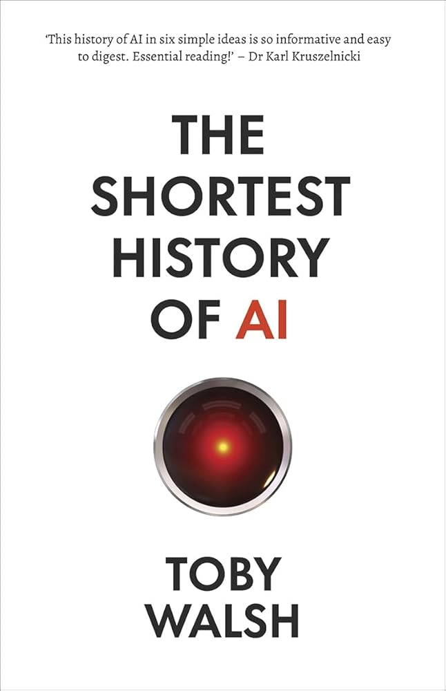 The Shortest History of AI - 9781760645137 - Toby Walsh - Black Inc - The Little Lost Bookshop