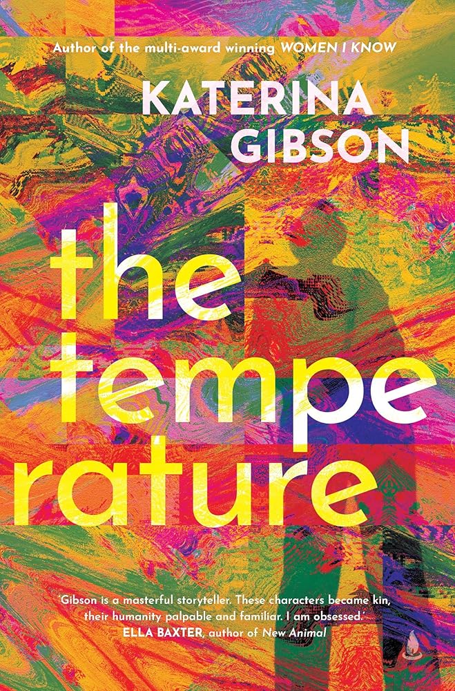 The Temperature - 9781761426544 - Katerina Gibson - Scribner Australia - The Little Lost Bookshop
